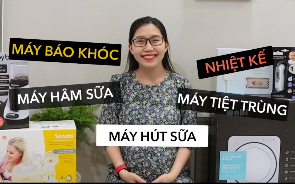 Mua Đồ Sơ Sinh Các Thiết Bị Máy Móc Chăm Sóc Em Bé (Phần 4)