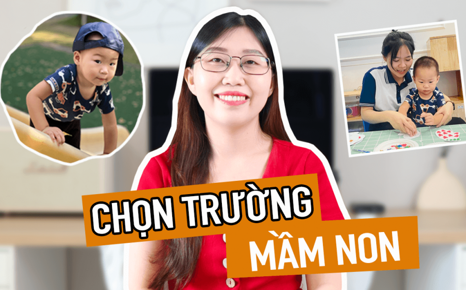 Kinh nghiệm chọn trường mầm non phù hợp cho con và điều kiện kinh tế gia đình